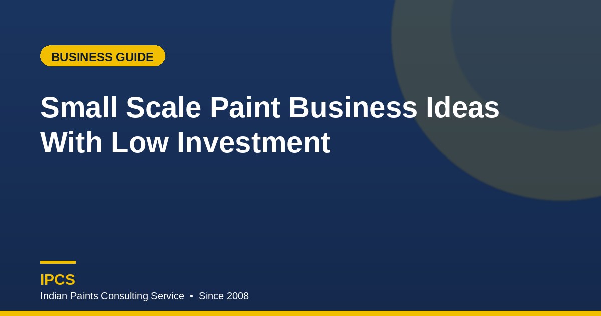 Small Scale Paint Business Ideas With Low Investment