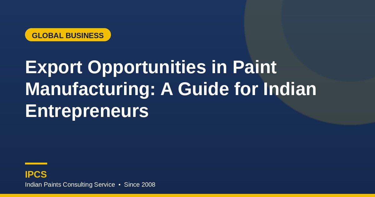 Paint Export Opportunities From India