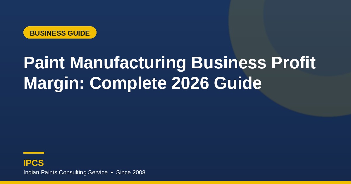 Paint Manufacturing Profit Margin Guide