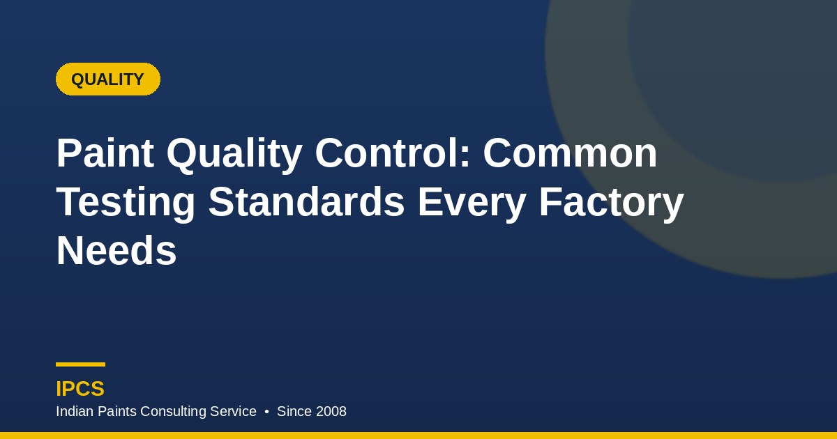 Paint Quality Control Testing Standards