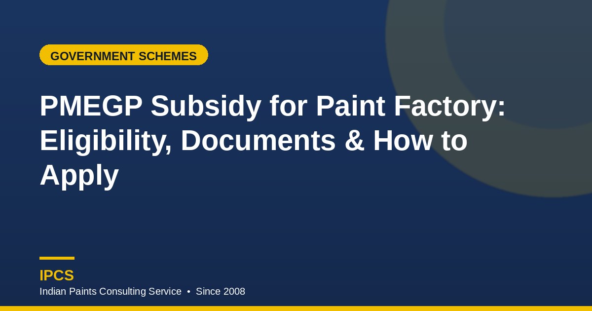 PMEGP Subsidy for Paint Factory